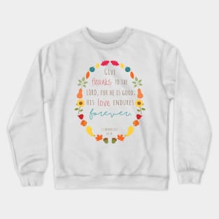 Give Thanks to the Lord, Autumn Print Crewneck Sweatshirt